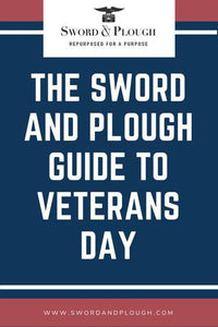 The Sword and Plough Guide: Veterans Day